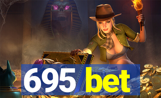 695 bet